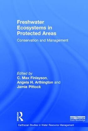 Finlayson / Arthington / Pittock | Freshwater Ecosystems in Protected Areas | Buch | 978-0-415-78700-0 | sack.de