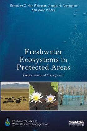 Finlayson / Arthington / Pittock | Freshwater Ecosystems in Protected Areas | Buch | 978-0-415-78714-7 | sack.de