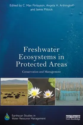 Finlayson / Arthington / Pittock | Freshwater Ecosystems in Protected Areas | Buch | 978-0-415-78714-7 | sack.de