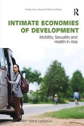 Lyttleton | Intimate Economies of Development | Buch | 978-0-415-78727-7 | www.sack.de