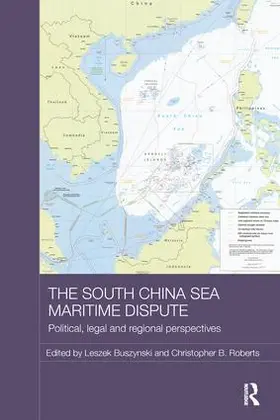 Buszynski / Roberts |  The South China Sea Maritime Dispute | Buch |  Sack Fachmedien