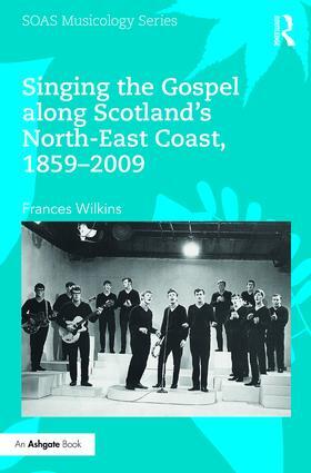 Wilkins | Singing the Gospel along Scotland's North-East Coast, 1859-2009 | Buch | sack.de