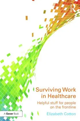 Cotton |  Surviving Work in Healthcare | Buch |  Sack Fachmedien