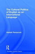 Pennycook |  The Cultural Politics of English as an International Language | Buch |  Sack Fachmedien