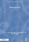 Hepworth-Sawyer / Hodgson / Marrington |  Producing Music | Buch |  Sack Fachmedien