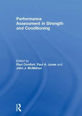 Comfort / Jones / McMahon | Performance Assessment in Strength and Conditioning | Buch | 978-0-415-78936-3 | sack.de