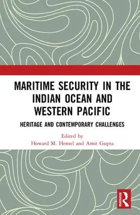 Hensel / Gupta |  Maritime Security in the Indian Ocean and Western Pacific | Buch |  Sack Fachmedien
