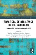Beushausen / Brandel / Farquharson |  Practices of Resistance in the Caribbean | Buch |  Sack Fachmedien