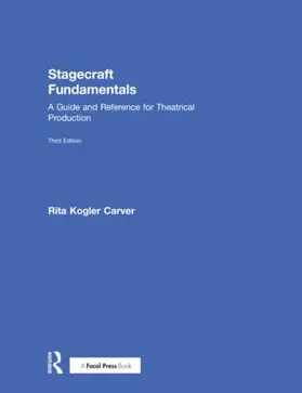 Kogler Carver |  Stagecraft Fundamentals | Buch |  Sack Fachmedien