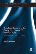 Henderson |  Apophatic Elements in the Theory and Practice of Psychoanalysis | Buch |  Sack Fachmedien