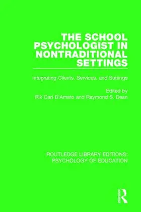 D'Amato / Dean |  The School Psychologist in Nontraditional Settings | Buch |  Sack Fachmedien