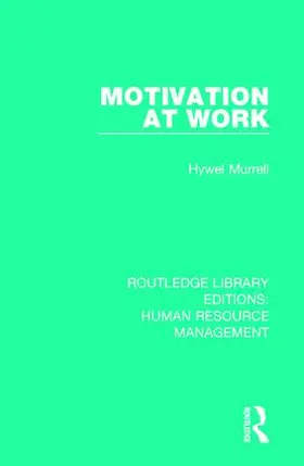 Murrell |  Motivation at Work | Buch |  Sack Fachmedien