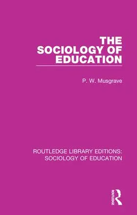 Musgrave |  The Sociology of Education | Buch |  Sack Fachmedien