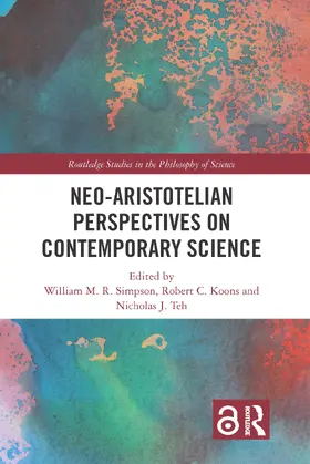 Simpson / Koons / Teh |  Neo-Aristotelian Perspectives on Contemporary Science | Buch |  Sack Fachmedien