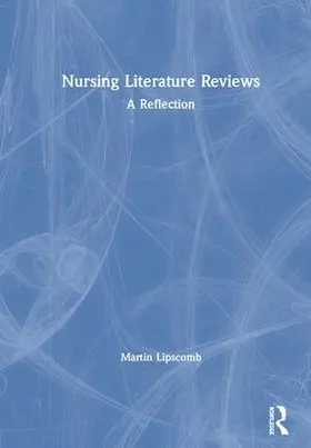 Lipscomb |  Nursing Literature Reviews | Buch |  Sack Fachmedien