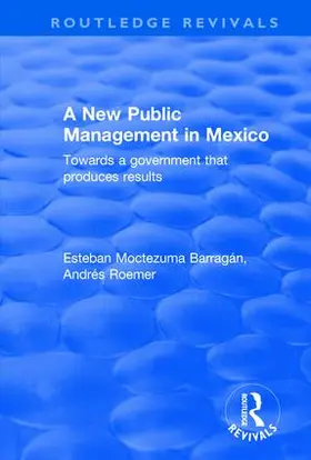 Barragán / Roemer | A New Public Management in Mexico | Buch | 978-0-415-79292-9 | www.sack.de