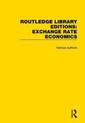 Various |  Routledge Library Editions: Exchange Rate Economics | Buch |  Sack Fachmedien
