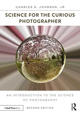 Johnson, Jr. |  Science for the Curious Photographer | Buch |  Sack Fachmedien