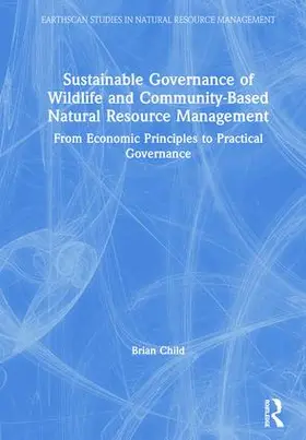 Child |  Sustainable Governance of Wildlife and Community-Based Natural Resource Management | Buch |  Sack Fachmedien