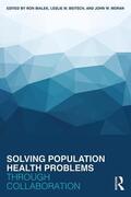 Bialek / Beitsch / Moran |  Solving Population Health Problems through Collaboration | Buch |  Sack Fachmedien