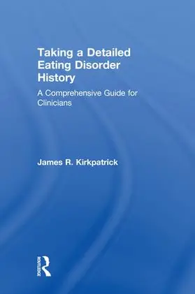 Kirkpatrick |  Taking a Detailed Eating Disorder History | Buch |  Sack Fachmedien
