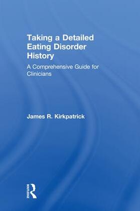 Kirkpatrick | Taking a Detailed Eating Disorder History | Buch | sack.de