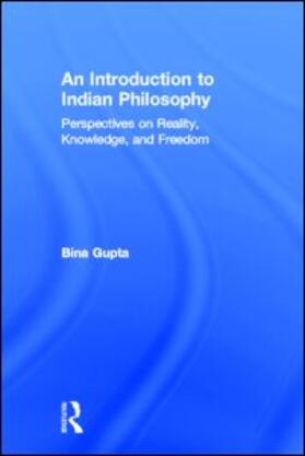Gupta | An Introduction to Indian Philosophy | Buch | 978-0-415-80002-0 | sack.de