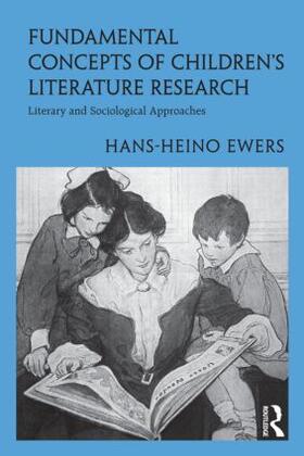 Ewers |  Fundamental Concepts of Children's Literature Research | Buch |  Sack Fachmedien