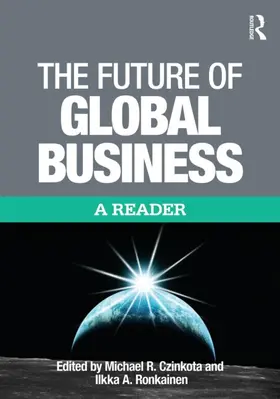 Czinkota / Ronkainen | The Future of Global Business | Buch | 978-0-415-80093-8 | www.sack.de