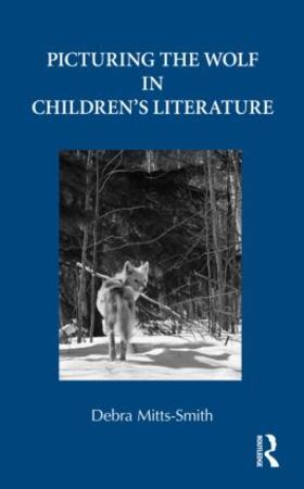 Mitts-Smith | Picturing the Wolf in Children's Literature | Buch | 978-0-415-80117-1 | sack.de