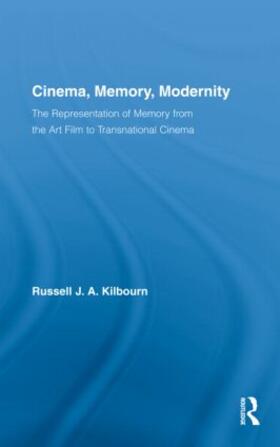 Kilbourn |  Cinema, Memory, Modernity | Buch |  Sack Fachmedien
