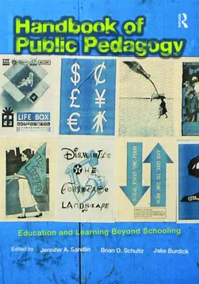 Sandlin / Schultz / Burdick |  Handbook of Public Pedagogy | Buch |  Sack Fachmedien