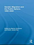 Schrover / Yeo |  Gender, Migration, and the Public Sphere, 1850-2005 | Buch |  Sack Fachmedien