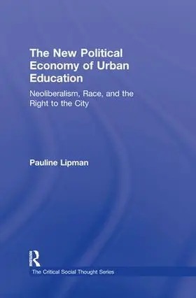 Lipman | The New Political Economy of Urban Education | Buch | 978-0-415-80223-9 | www.sack.de