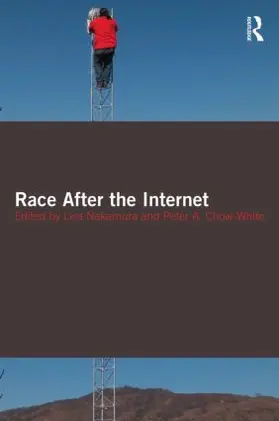 Nakamura / Chow-White |  Race After the Internet | Buch |  Sack Fachmedien