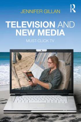 Gillan | Television and New Media | Buch | 978-0-415-80238-3 | sack.de