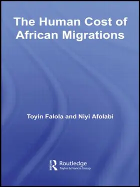 Falola / Afolabi |  The Human Cost of African Migrations | Buch |  Sack Fachmedien
