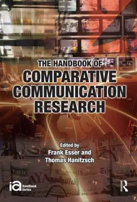 Esser / Hanitzsch |  The Handbook of Comparative Communication Research | Buch |  Sack Fachmedien