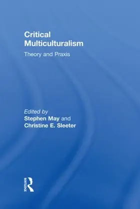 May / Sleeter | Critical Multiculturalism | Buch | 978-0-415-80284-0 | sack.de