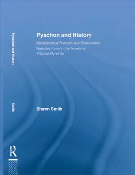 Smith |  Pynchon and History | Buch |  Sack Fachmedien