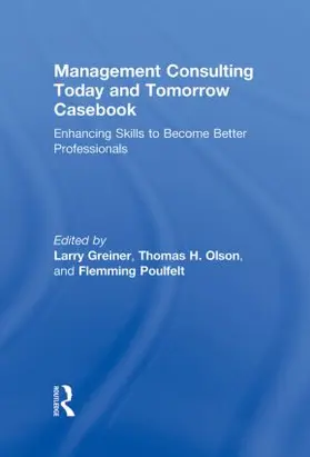 Greiner / Olson / Poulfelt |  Management Consulting Today and Tomorrow Casebook | Buch |  Sack Fachmedien