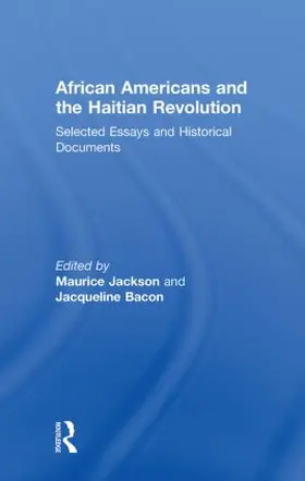 Jackson / Bacon |  African Americans and the Haitian Revolution | Buch |  Sack Fachmedien