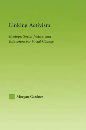 Gardner | Linking Activism | Buch | 978-0-415-80393-9 | www.sack.de