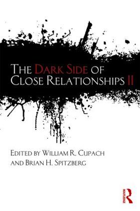 Cupach / Spitzberg | The Dark Side of Close Relationships II | Buch | 978-0-415-80458-5 | sack.de