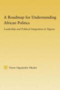 Okafor |  A Roadmap for Understanding African Politics | Buch |  Sack Fachmedien