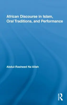 Na'Allah |  African Discourse in Islam, Oral Traditions, and Performance | Buch |  Sack Fachmedien