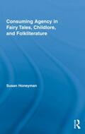 Honeyman |  Consuming Agency in Fairy Tales, Childlore, and Folkliterature | Buch |  Sack Fachmedien