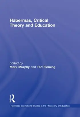 Murphy / Fleming |  Habermas, Critical Theory and Education | Buch |  Sack Fachmedien