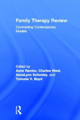 Rambo / West / Schooley | Family Therapy Review: Contrasting Contemporary Models | Buch | 978-0-415-80662-6 | sack.de