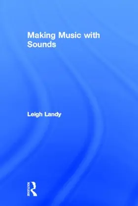 Landy |  Making Music with Sounds | Buch |  Sack Fachmedien